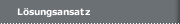 L&ouml;sungsansatz